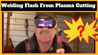 Welding Flash From Plasma Cutting [upl. by Spada157]