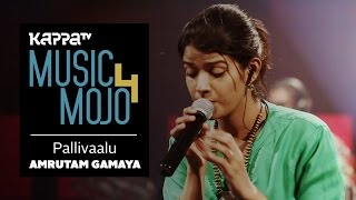 Pallivaalu Bhadravattakam  Amrutam Gamaya  Music Mojo Season 4  KappaTV [upl. by Krista]