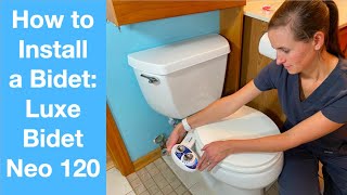 How to Install a Bidet  Luxe Bidet Neo 120 [upl. by Alby]