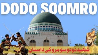 Shaheed Dodo Soomro  Soomro Dynasty Sindh [upl. by Wayland79]