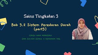 Sains Tingkatan 3 Bab 32 Sistem Peredaran Darah part 3 [upl. by Ahsitauq822]