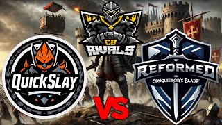 CBR S5  QUICKSLAY VS REFORMED  FEUDAL Division [upl. by Emiatej]