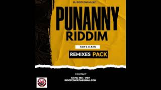 PUNANNY RIDDIM REMIXES PACK RAW amp CLEAN® [upl. by Rafaello]