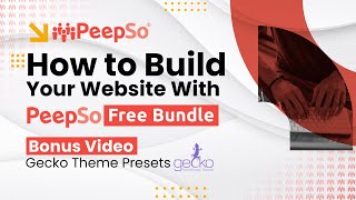 How To Build Your Website With PeepSo Free Bundle  Bonus Video  Gecko Presets [upl. by Sanez]