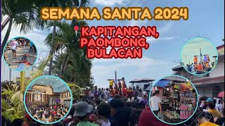 Semana Santa 2024 at Kapitangan Paombong Bulacan [upl. by Irdua]