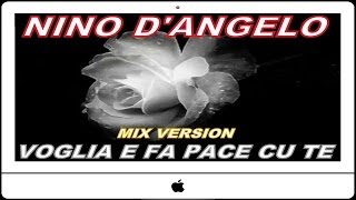   NINO DANGELO  VOGLIA E FA PACE CU TE [upl. by Aicittel347]