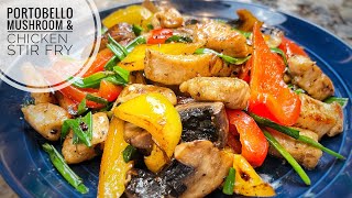 Portobello Mushroom And Chicken Stir Fry [upl. by Lederer795]