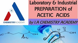 Preparation of Acetic Acid Laboratory and Industrial Preparation of Acetic Acid Grade 12 [upl. by Jeavons36]