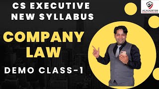 COMPANY LAW CLASS1  CS XECUTIVE NEW SYLLABUS  WITH BARE ACT [upl. by Iborian631]