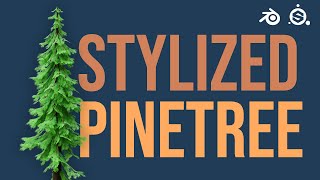 How to create a Stylized Pine Tree in Blender and Substance Painter [upl. by Ydnamron500]