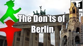 Visit Berlin  The Donts of Visiting Berlin Germany [upl. by Elocin]