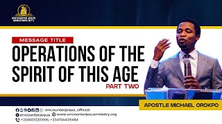 Self Preservation  Operations of the Spirit of This Age Pt 2  Apostle Michael Orokpo [upl. by Nolrev]