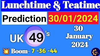 Uk49s Lunchtime Prediction For Today  Uk49s Lunchtime And Teatime Prediction 30 January 2024 [upl. by Wsan495]