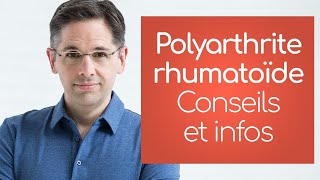 Arthrite rhumatoïde infos et conseils [upl. by Eirual]