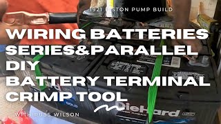 Wiring Batteries Series amp Parallel Diy Battery Terminal Crimp Tool [upl. by Asert]