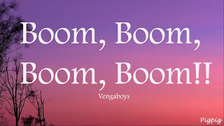 Vengaboys  Boom Boom Boom Boom Lyrics [upl. by Enaoj967]