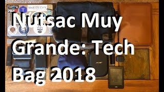 Nutsac Muy Grande Bag My Professional Tech Bag EDC Mid 2018 Update [upl. by Mulderig602]