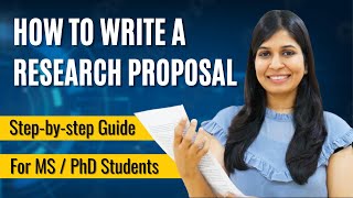 How to Write a Research Proposal  For Masters amp PhD  With Examples [upl. by Deacon]