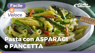 PASTA CON ASPARAGI E PANCETTA cremosa e veloce [upl. by Martijn401]