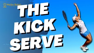 The Kick Serve  Learn How To Master This Tennis Serve [upl. by Siuol]