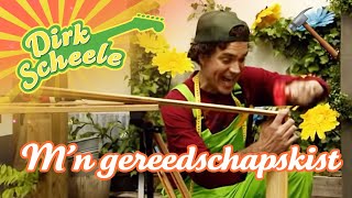 Dirk Scheele  Mn gereedschapskist  Huis tuin en keukenavonturen [upl. by Nnyluqcaj276]