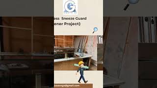 Frameless Sneeze Guard Installation  Stylish Glass Solutions SneezeGuard GlassWork [upl. by Clarance]