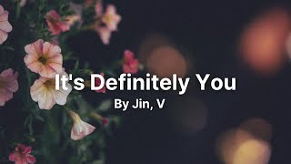 Its Definitely You by Jin V  Hwarang OST   English Lyrics [upl. by Wylie]