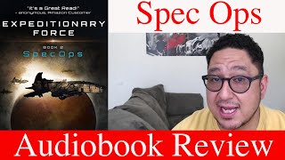 Spec Ops  Audible Expeditionary Force Book 2  audiobook review [upl. by Tallia]