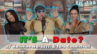 Is it a Date w Kathrine Narducci amp tarajokes  The Chazz Palminteri Show  EP 156 [upl. by Broddy]