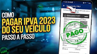 Como PAGAR IPVA 2023 DO SEU VEÍCULO ONLINE [upl. by Atiekan822]