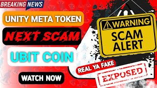 quotBreaking Newsquot Ubit Coin SCAM  Ubit Next Scam  Unity meta token Real or Fake  ubit smart chain [upl. by Krasner206]