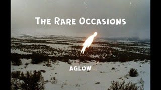 Aglow  The Rare Occasions  Sub españolinglés [upl. by Girovard]