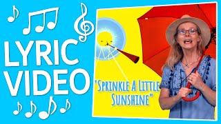 Sprinkle a Little Sunshine Official Lyric Video  Mindfulness  Songs for Families  Popular [upl. by Eiwoh]