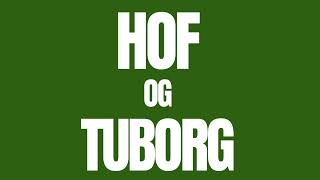 Hof og Tuborg [upl. by Neurath]