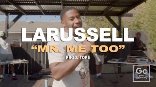 LaRussell Tope  Mr Me Too  Live From The Pergola [upl. by Tychon]