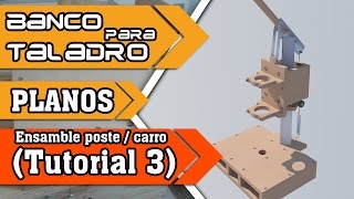 Taladro de banco casero Tutorial 3 Carro [upl. by Brig467]