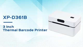 Introduce XPD361B Label Printer for Small Business [upl. by Nor133]