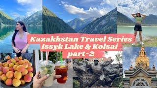 Issyk Lake and Kolsai Lake  Kazakhstan Travel Series part2  Kishveen Kaur [upl. by Avruch147]