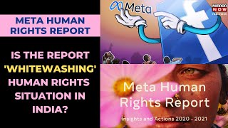 Meta Human Rights Report  Has Facebook Rightly Assessed Human Rights Violations [upl. by Florette]