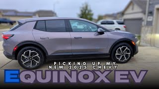 Picking up my 2025 Chevy Equinox EV [upl. by Sauveur]