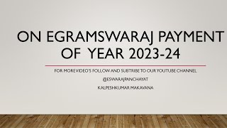 On Egramswaraj Payment of year 2023 24 [upl. by Alvy]