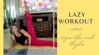 Lazy Workout At Home Hips Abs and Thigh Workout Perfect for Low Energy Days [upl. by Obola]