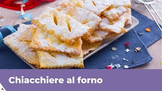 CHIACCHIERE AL FORNO RICETTA PERFETTA e FACILE [upl. by Atileda]