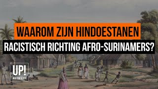 WAAROM ZIJN HINDOESTANEN RACISTISCH RICHTING AFROSURINAMERS [upl. by Renell546]