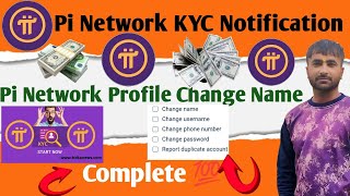 Pi Network New Update  Pi Network KYC Notification  Pi Network Profile Change Name Complete 💯 [upl. by Shumway]