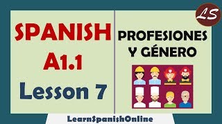 Profesiones  Professions in Spanish Masculine and Feminine  Spanish Basic Lessons  A1  Lesson 7 [upl. by Bohi]