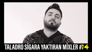 Taladro Sigara Yaktıran Mixler 14 [upl. by Yorztif]