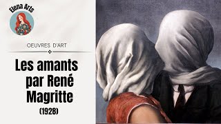 LES AMANTS de RENÉ MAGRITTE [upl. by Aleahpar]