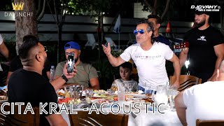 CITA KRAL  Acoustic HITS 2023 Davinchi ft Denis Cita amp Denis Osmani [upl. by Elman]