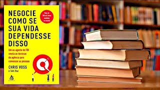 Negocie como se sua vida dependesse disso cap4  Chris Voss negócios economia administração [upl. by Nawuj20]